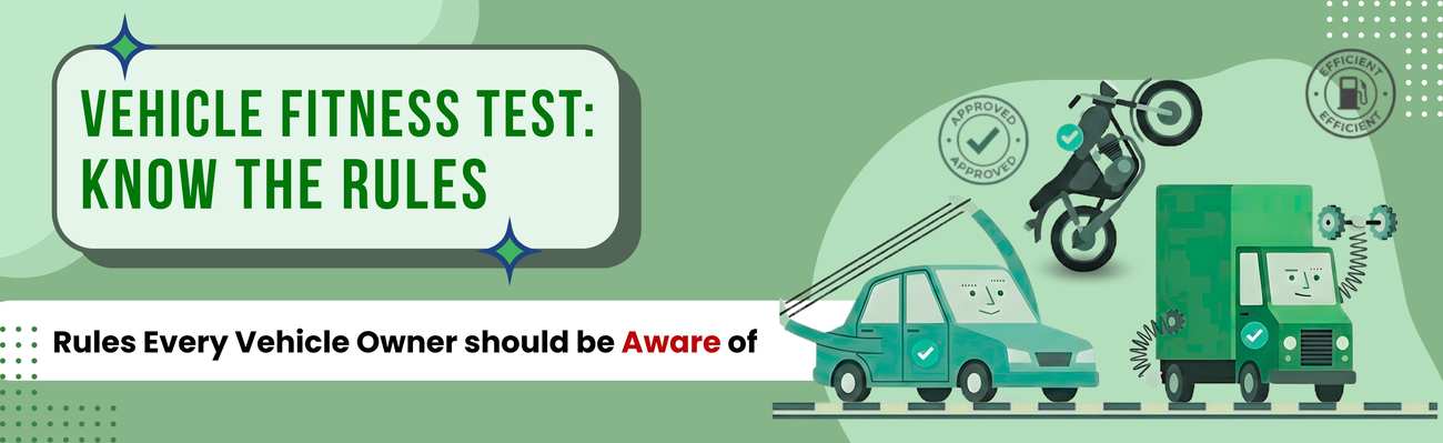 Fitness Test Rules for Cars, Bikes, and Commercial Vehicles